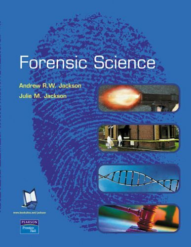 Forensic Science By Andrew R.W Jackson, Julie M. Jackson