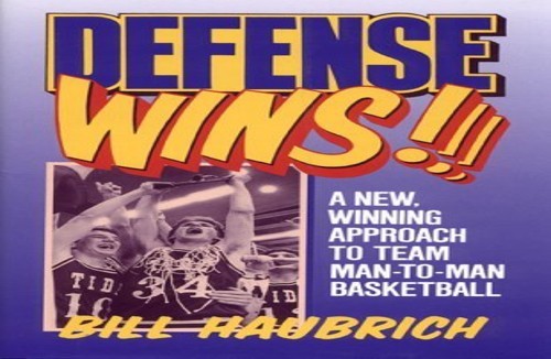 Defense Wins! A New Winning Approach…, Haubrich, Bill