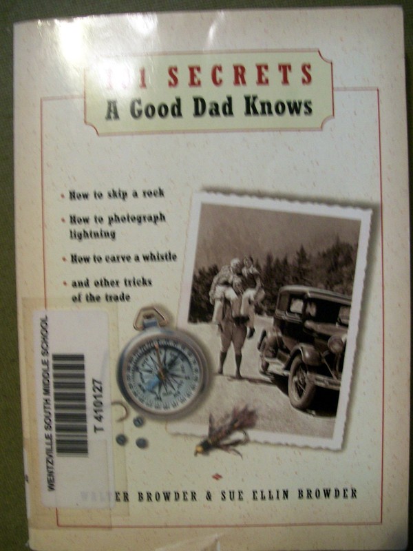 101 Secrets A Good Dad Knows by Walter & Sue Ellin Browder (2000, Paperback)