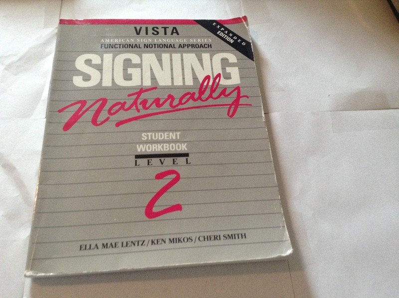 Signing Naturally: Level 2 – paperback Smith, Cheri|Lentz, Ella Mae|Mikos, K…