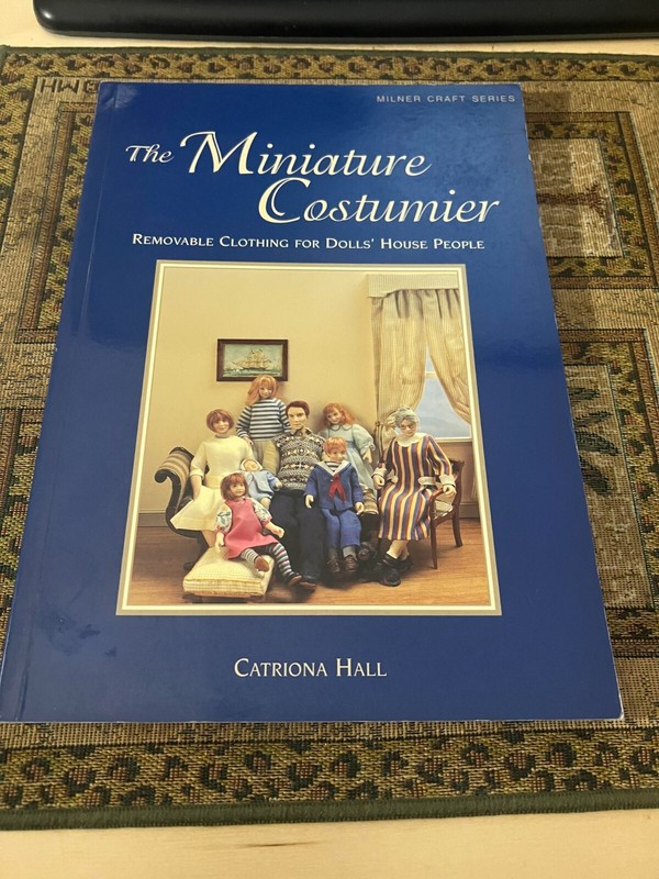 The Miniature Costumier: Removable Clothing for Dolls’ House People (Milner Craf