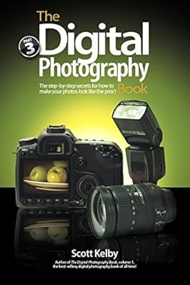 The Digital Photography Book: Part 3, Kelby, Scott, Used; Good Book