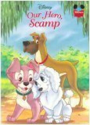 Disney Our Hero, Scamp – Hardcover By Disney – GOOD