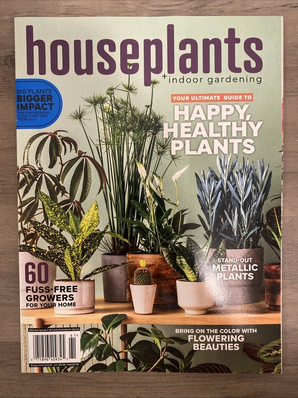 House Plants + indoor gardening March 2026 Magazine happy healthy plants
