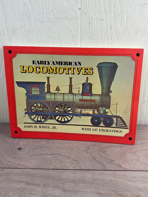 Early American Locomotives John H. White Jr. 1984 Illustrated Dover Edition