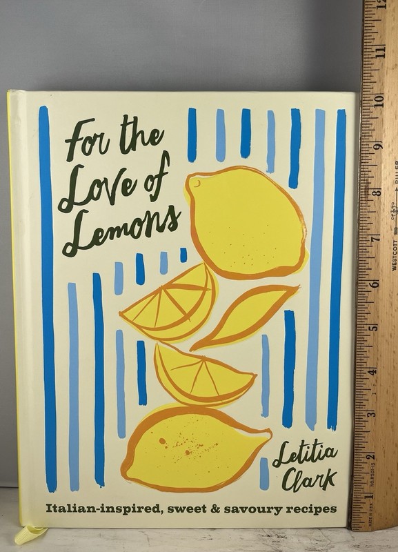 For the Love of Lemons - by Letitia Clark (Hardcover) gallery