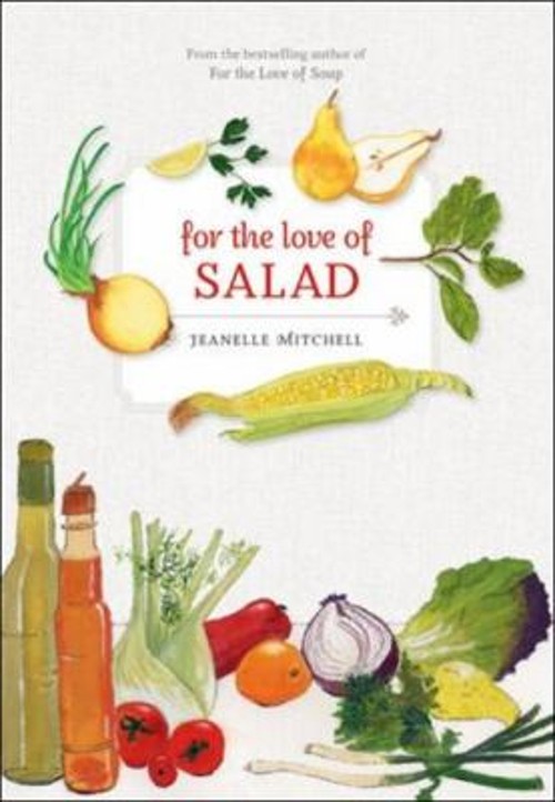 For the Love of Salad Paperback Jeanelle Mitchell