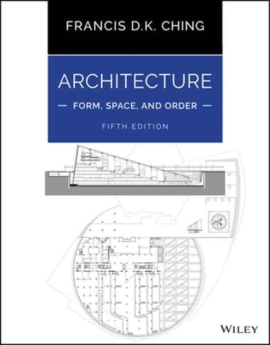 Architecture: Form, Space, and Order by Francis D K Ching: New