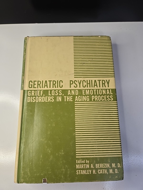 Geriatric psychiatry: Grief Loss and emotional disorders in the aging process
