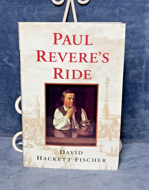 David Hackett Fischer PAUL REVERE’S RIDE 1st Edition 1st Printing
