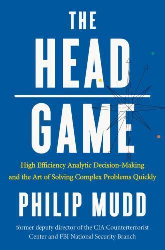 HEAD Game : High-Efficiency Analytic Decision Making and the Art of Solving…