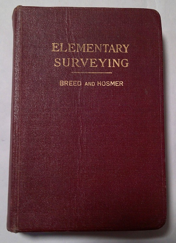 1945 ELEMENTARY SURVEYING Volume 1 by Breed & Hosmer Illustrated 8TH EDITION