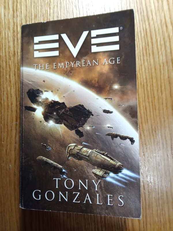 EVE: the Empyrean Age : The Empyrean Age by Tony Gonzales (2009, Uk- a Format…