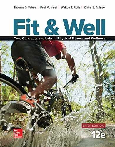 Fit & Well BRIEF EDITION: Core – Loose Leaf, by Fahey Thomas; Insel – Good