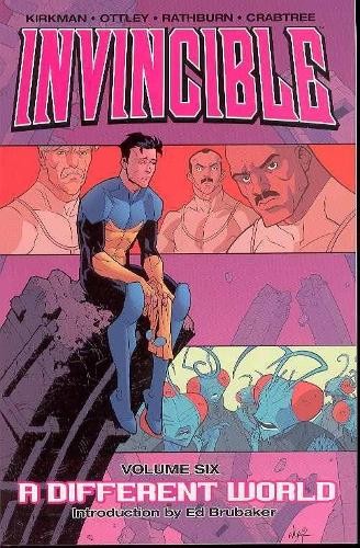 Robert Kirkman Invincible Volume 6: A Different World (Paperback) Invincible