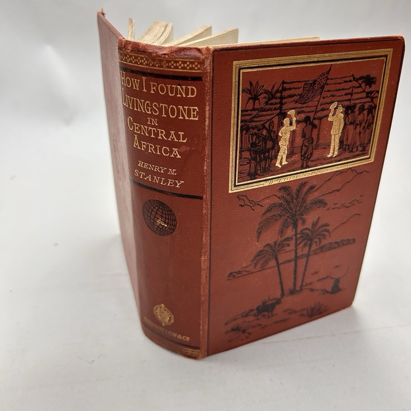 How I Found Livingstone Henry M Stanley Antique Africa Exploration Book