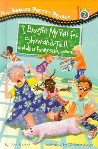 I Brought My Rat For Show and Tell (All Aboard Poetry Reader) – Hardcover – GOOD
