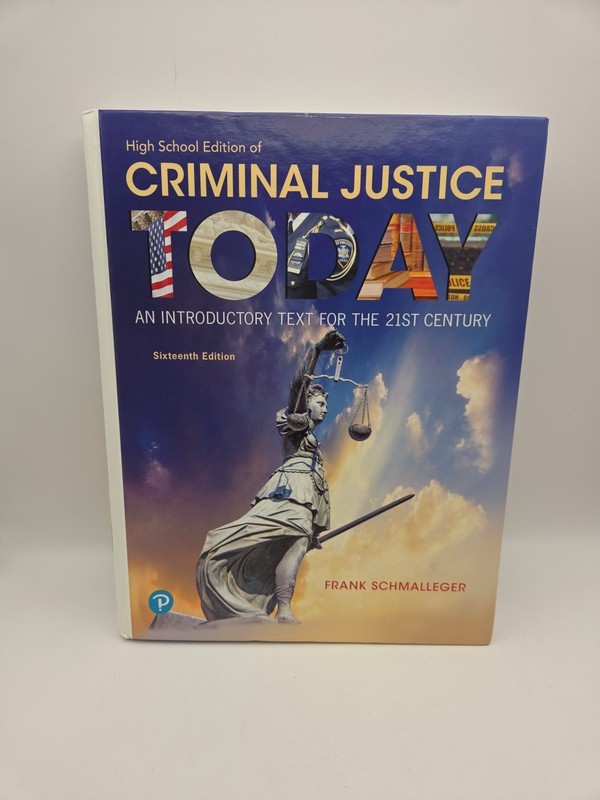 Criminal Justice Today: An – Hardcover, by Frank Schmalleger
