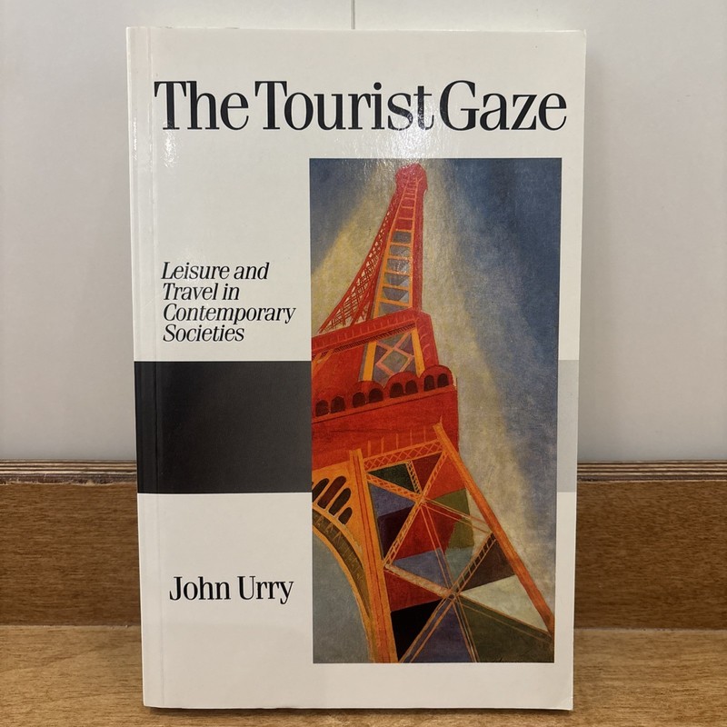 Published in Association with Theory, Culture and Society Ser.: Tourist Gaze…