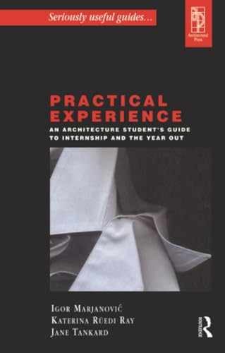 Practical Experience (SERIOUSLY – Paperback, by Tankard Jane; Ruedi – Acceptable