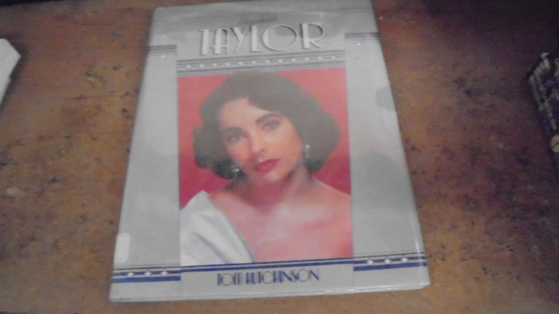 Elizabeth Taylor by Tom Hutchinson 1982 hardcover