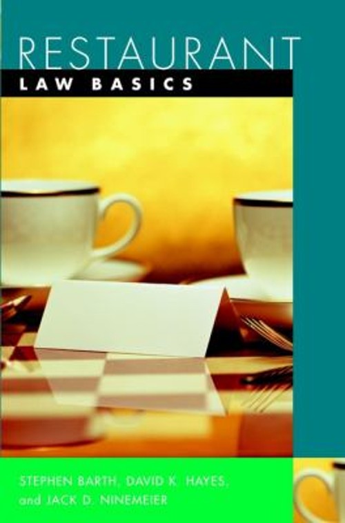 Restaurant Law Basics Stephen C., Hayes, David K., Ninemeier, Jac