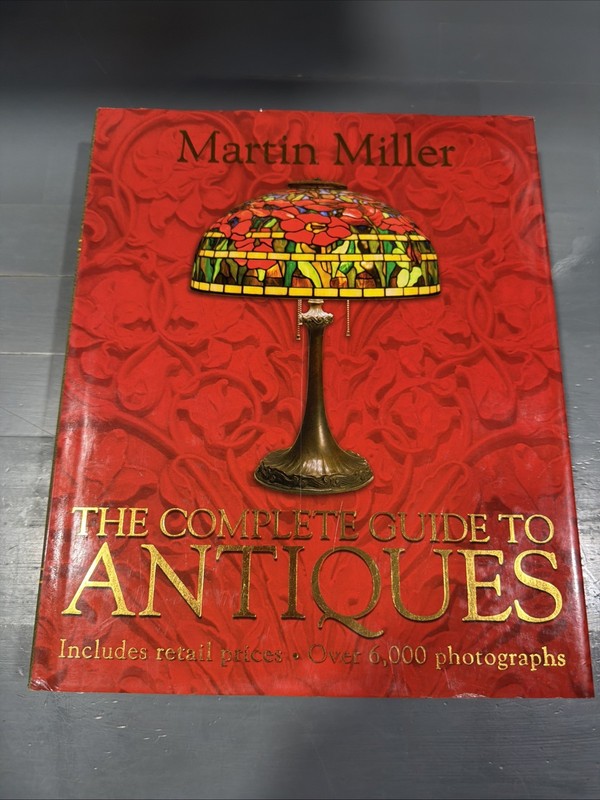 The Complete Guide to Antiques by Martin Miller, Over 6,000 Photo’s HC, 2003