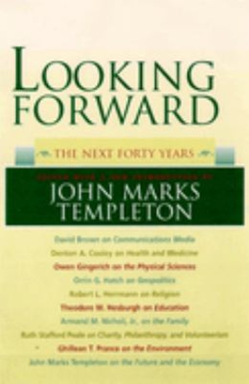 Looking Forward : Next Forty Years Paperback John Marks Templeton