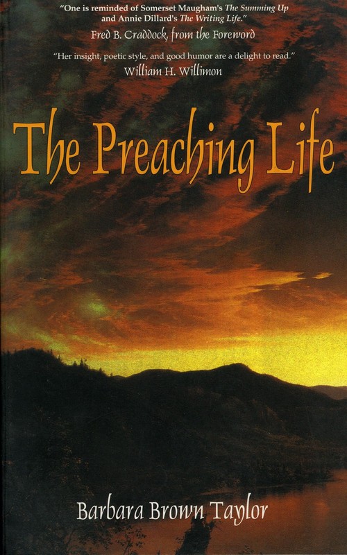 The Preaching Life – paperback Taylor, Barbara Brown