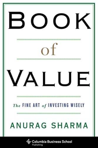 Book of Value: The Fine Art of Investing Wisely by Anurag Sharma: Used