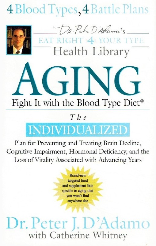 AGING by D’Adamo, Dr. Peter J. & Catherine Whitney 2005 Hardcover