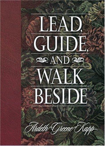 Lead, Guide, and Walk Beside – 9781573454391, Ardeth Greene Kapp, hardcover