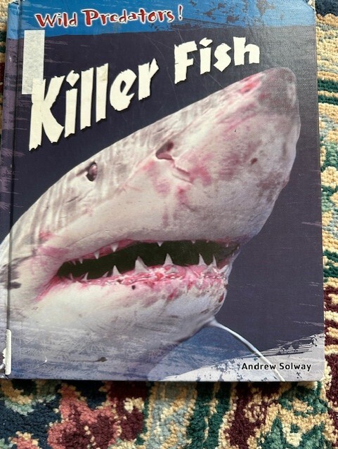 Killer Fish : Andrew Solway : 2005 Hardcover : TX