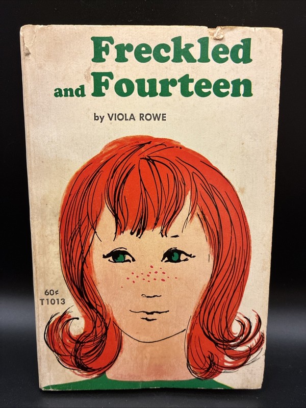 Freckled and Fourteen by Viola Rowe Vintage Teen Novel 1972