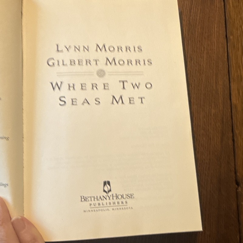 Where Two Seas Met Lynn Morris & Gilbert Morris HC 2001 Bethany House gallery