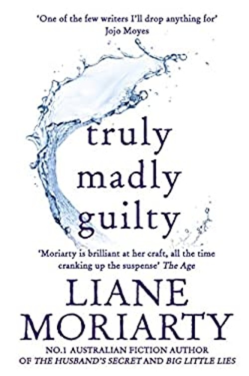 Truly Madly Guilty Moriarty Liane