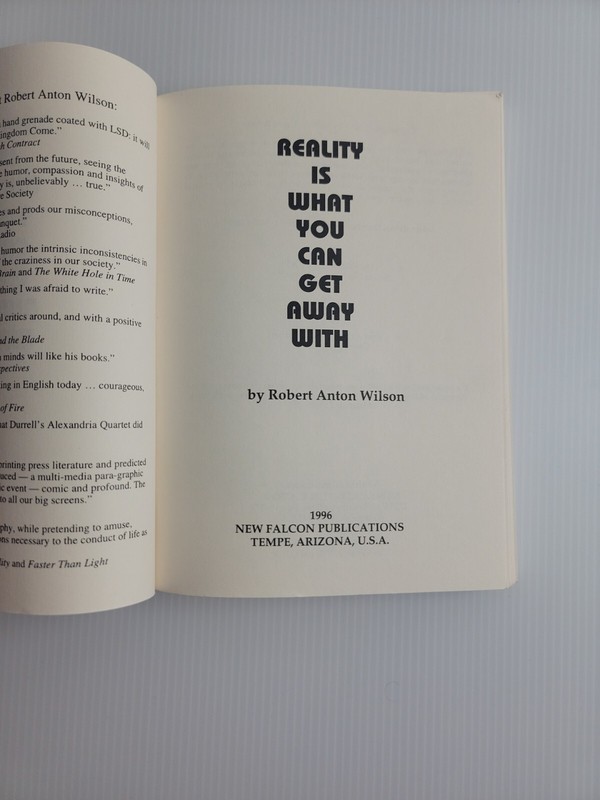 Reality Is What You Can Get Away With - Paperback - Robert Anton Wilson gallery