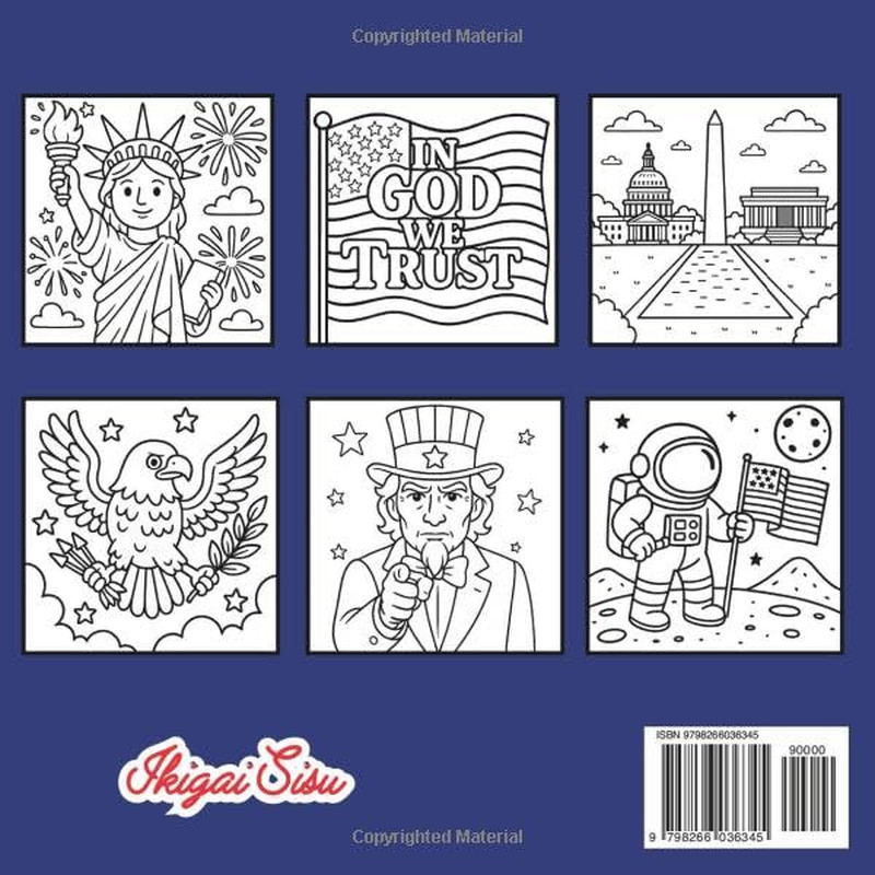 Happy 250th Birthday America!: An Ikigai Sisu Bold and Easy Coloring Book (Happy gallery