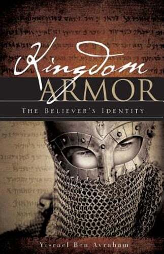 Kingdom Armor by Rabbi Yisrael Ben Avraham: New