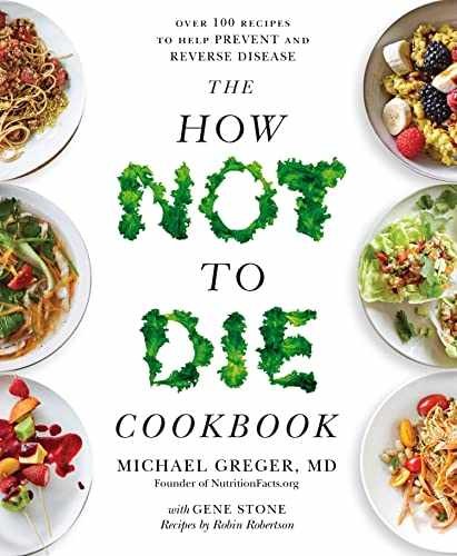 The How Not To Die Cookbook: Over – Paperback, by Greger Dr Michael – Very Good