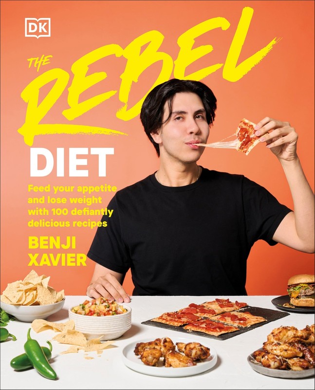 The Rebel Diet: Feed Your Appetite and Lose Weight with 100 Defiantly Delici…