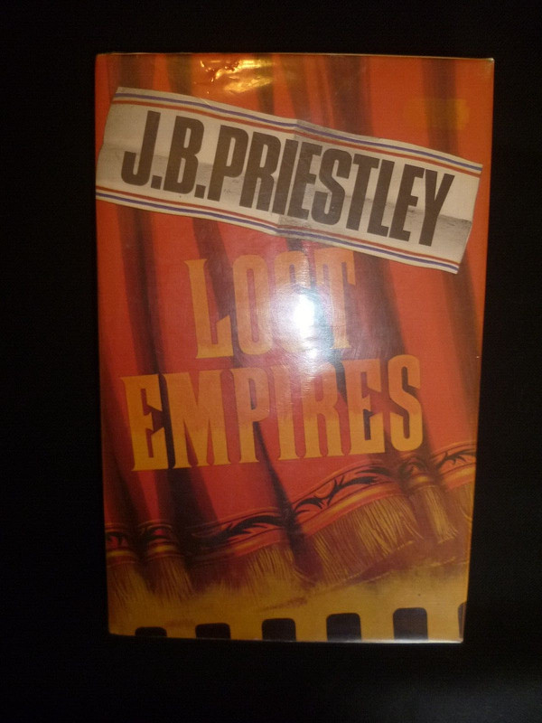 J B Priestley. Lost Empires. Hardback in dustjacket. 1st reprint, 1965. VG+