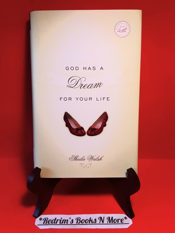 God Has A Dream For Your Life Sheila Walsh 2006 Hardcover w/Dust Jacket VG