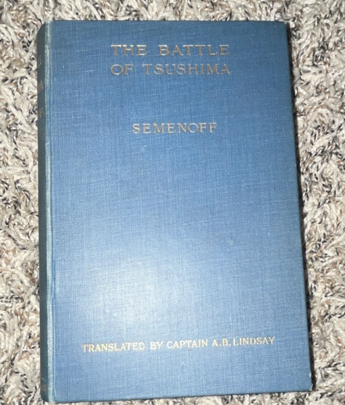 Vladimir Semenoff The Battle of Tsushima 1908 Hardcover John Murray Translated