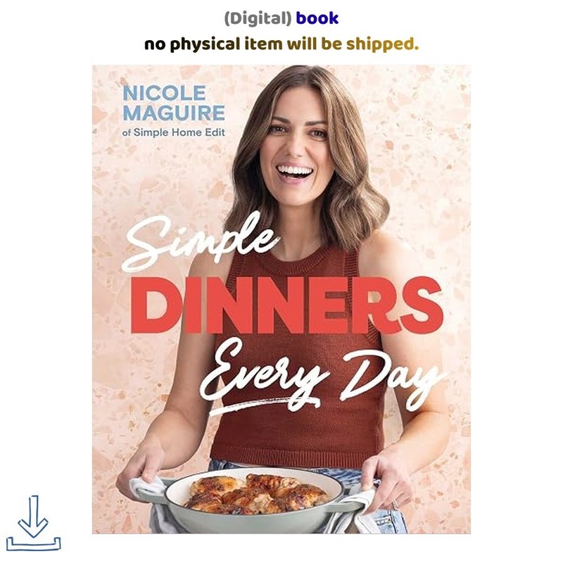 Simple Dinners Every Day: Simplify your cooki, Nicole Maguire 2026