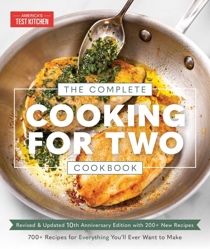 The Complete Cooking for Two Cookbook, 10th Anniversary Edition: 700+ Recipe…