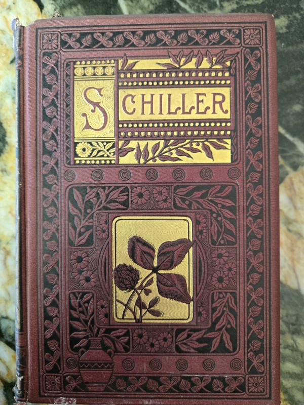 The Poems Of Schiller translated by Edgar Alfred Bowring 1883 hardcover