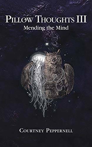 Pillow Thoughts III: Mending the Mind – Paperback – VERY GOOD
