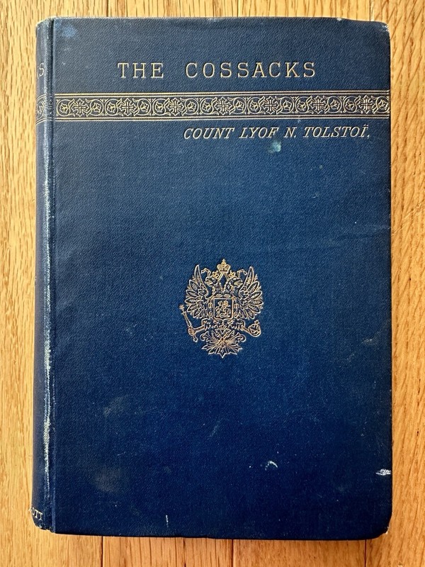 1888 Leo Tolstoy «The Cossacks» Lev Tolstoi Russia Caucasus Russian Literature