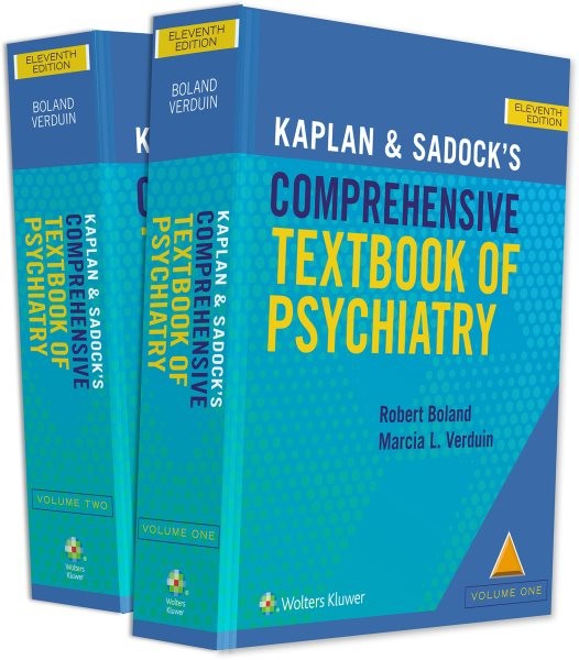 Kaplan And Sadock’s Comprehensive Textbook Of Psychiatry 11 ed by Boland, Rob…